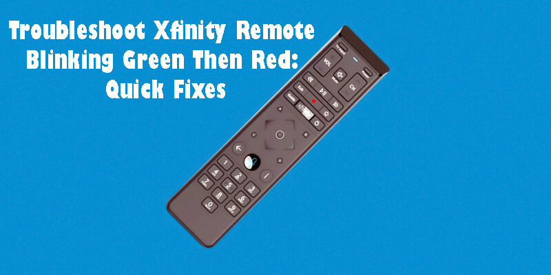 Xfinity Remote Blinking Green-Fi